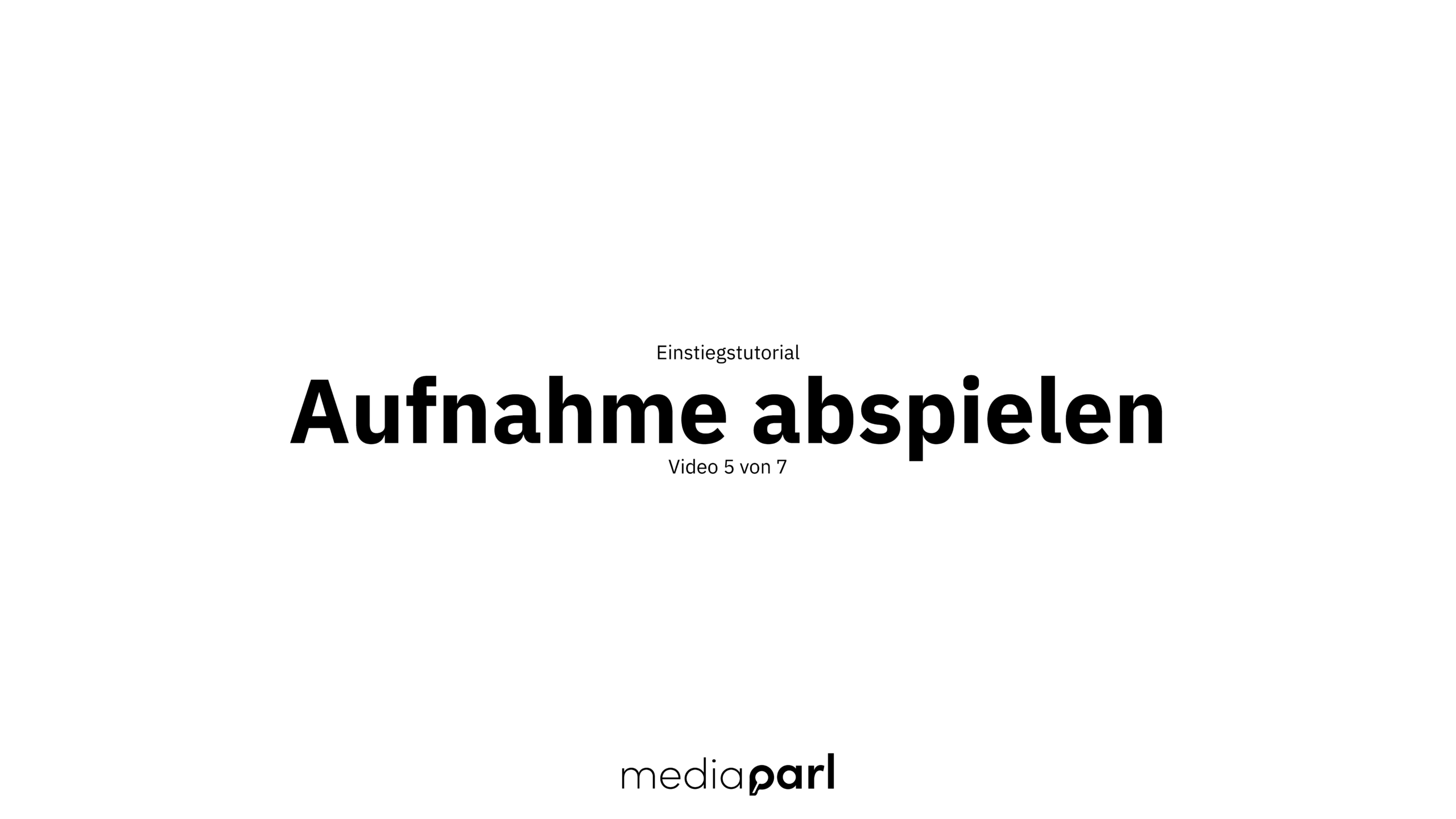 Aufnahme abspielen